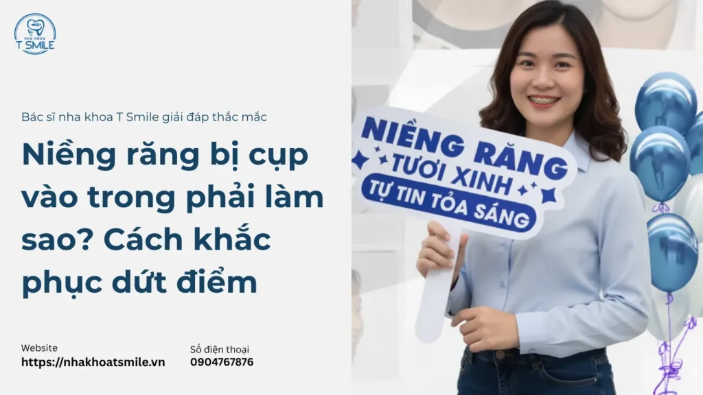 niềng răng bị cụp vào trong