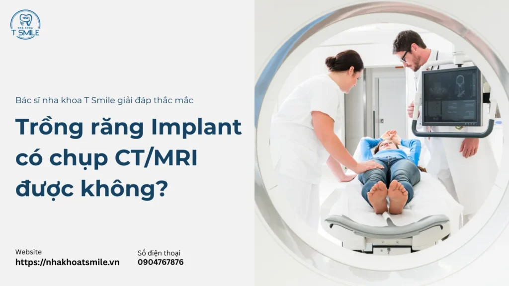 trồng răng Implant có chụp CT được không