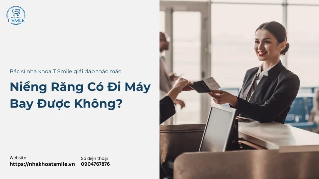 niềng răng có đi máy bay được không