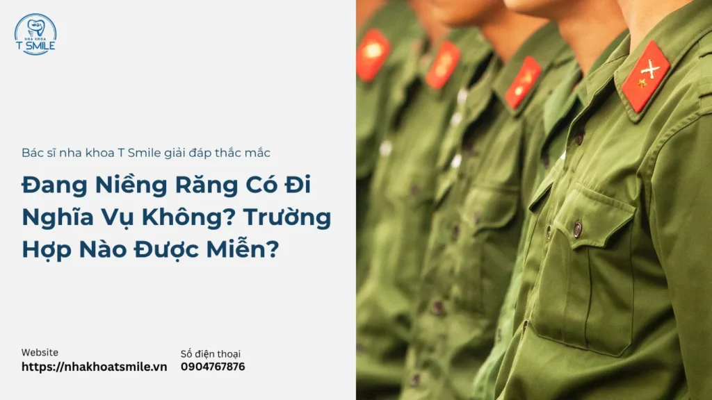 niềng răng có đi nghĩa vụ không