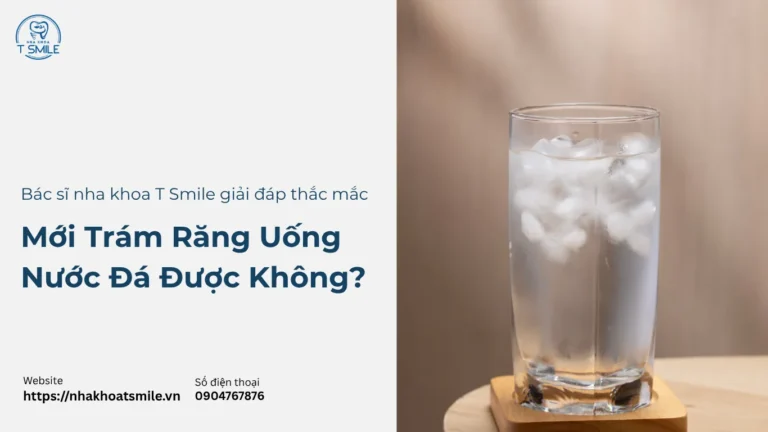 Mới Trám Răng Uống Nước Đá Được Không? Cần Kiêng Bao Lâu?